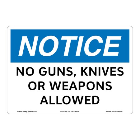 OSHA Compliant Notice/No Guns Knives Safety Signs Indoor/Outdoor Flexible Polyester (ZA) 10 X 7